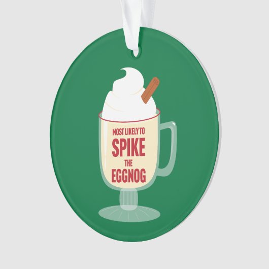 Most Likely to Spike the Eggnog Ornament (voorkant)