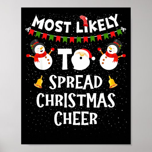 Most Likely To Spread Christmas Cheer Funny Family Poster (Voorkant)