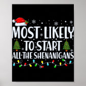 Most Likely To Start All The Shenanigans Christmas Poster (Voorkant)