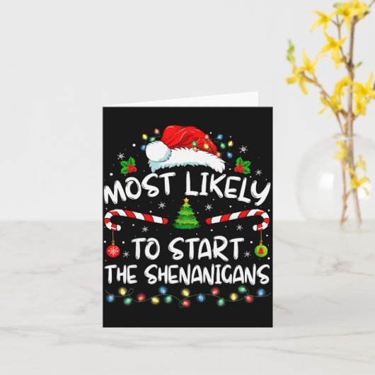 Most Likely To Start All The Shenanigans Family Xm Kaart (Gele Bloem)