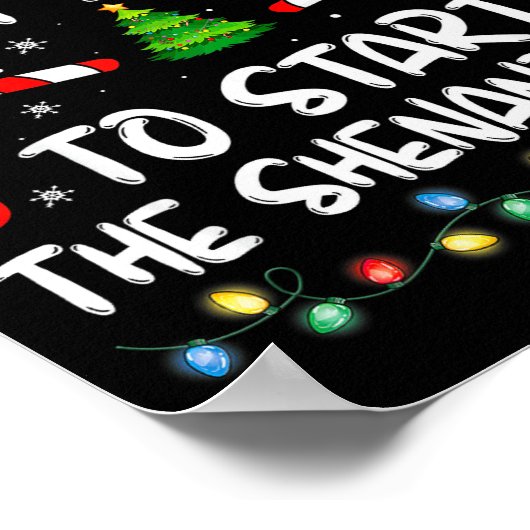 Most Likely To Start All The Shenanigans Family Xm Poster (Hoek)