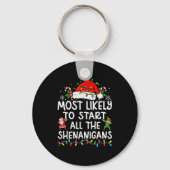 Most Likely To Start All The Shenanigans Matching Sleutelhanger (Voorkant)