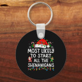 Most Likely To Start All The Shenanigans Matching Sleutelhanger (Voorkant)