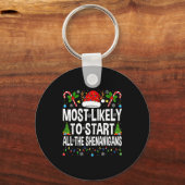 Most Likely To Start All The Shenanigans Matching  Sleutelhanger (Voorkant)