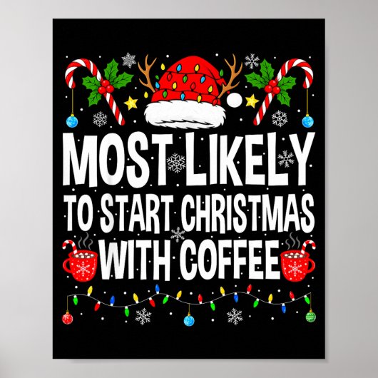 Most Likely To Start Christmas With Coffee Family  Poster (Voorkant)