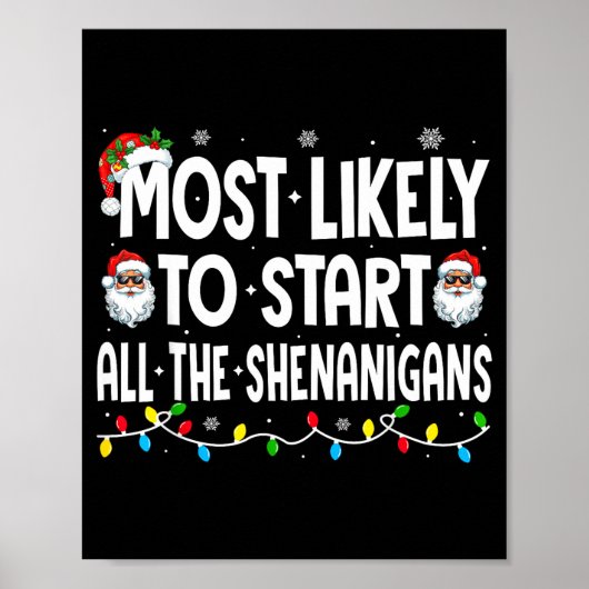 Most Likely To Start The Shenanigans Funny Family  Poster (Voorkant)