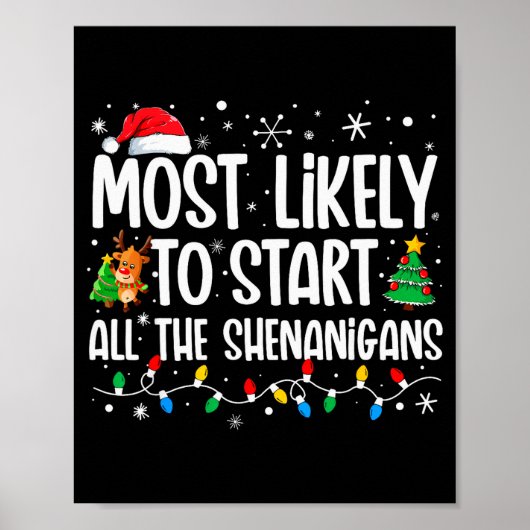 Most Likely To Start The Shenanigans Funny Family  Poster (Voorkant)