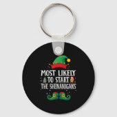 Most Likely To Start The Shenanigans Matching Chri Sleutelhanger (Voorkant)