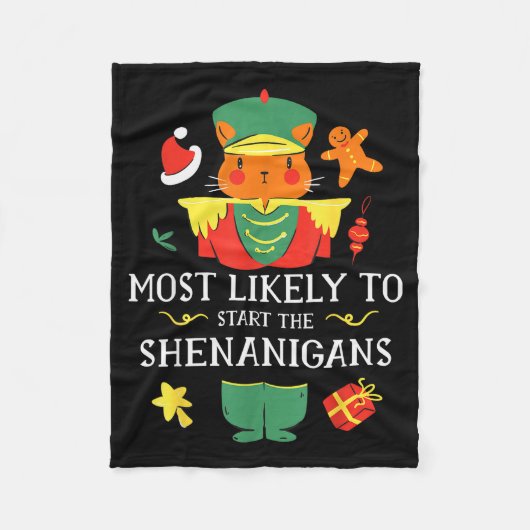 Most Likely To Start The Shenanigans Nutcracker Ch Fleece Deken (Voorkant)