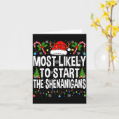 Most Likely To Start The Shenanigans Xmas Matching Kaart (Gele Bloem)