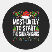 Most Likely To Start The Shenanigans Xmas Matching Ronde Sticker (Voorkant)