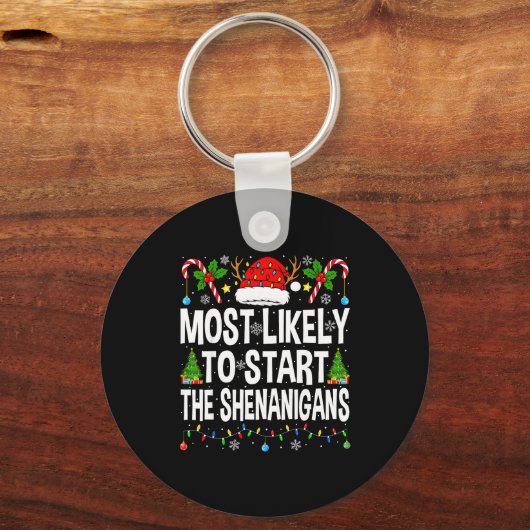 Most Likely To Start The Shenanigans Xmas Matching Sleutelhanger (Voorkant)