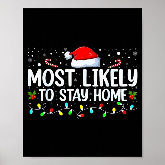 Most Likely To Stay Home Funny Family Christmas Cu Poster (Voorkant)