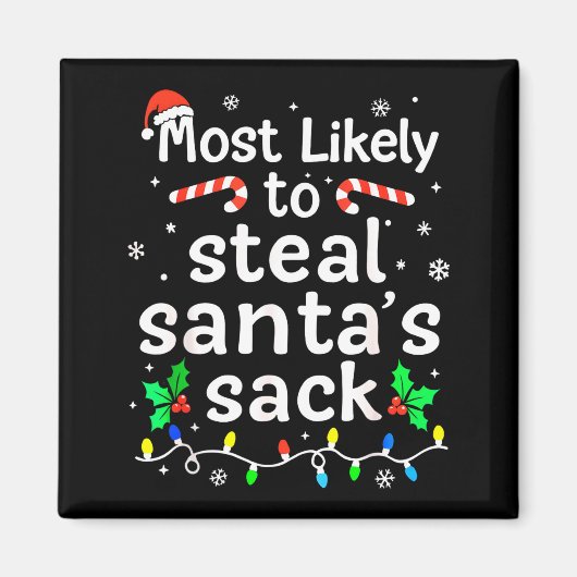 Most Likely To Steal Santa’s Sack Family Xmas Holi Magneet (Voorkant)