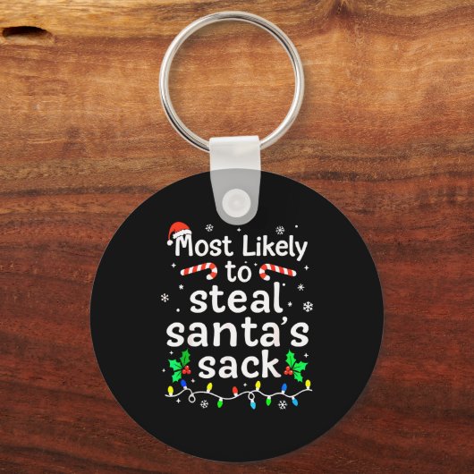 Most Likely To Steal Santa’s Sack Family Xmas Holi Sleutelhanger (Voorkant)