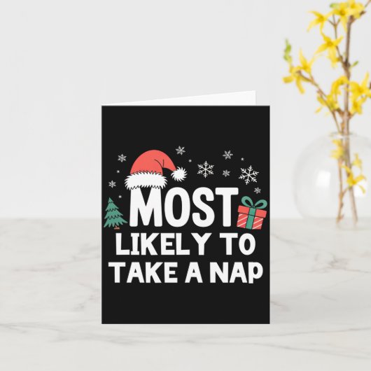 Most Likely To Take A Nap Christmas Funny Xmas Lon Kaart (Gele Bloem)