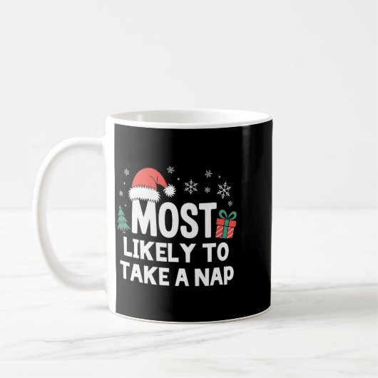 Most Likely To Take A Nap Christmas Funny Xmas Lon Koffiemok (Links)