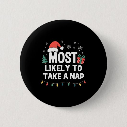 Most Likely To Take A Nap Christmas Funny Xmas  Ronde Button 5,7 Cm (Voorkant)