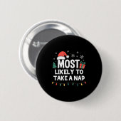 Most Likely To Take A Nap Christmas Funny Xmas  Ronde Button 5,7 Cm (Voorkant /achterkant)