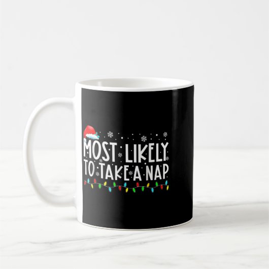 Most Likely To Take A Nap Christmas  Koffiemok (Links)