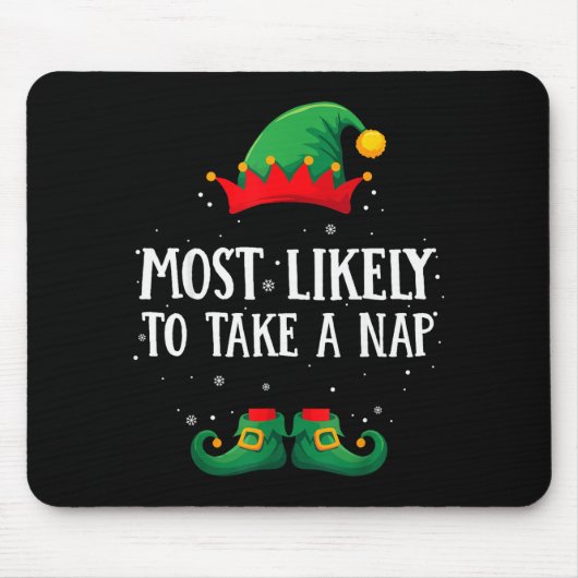 Most Likely To Take A Nap Matching Christmas Elf Muismat (Voorkant)
