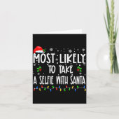 Most Likely To Take A Selfie With Santa Christmas  Kaart (Voorkant)