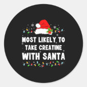 Most Likely To Take Creatine With Santa  Ronde Sticker (Voorkant)