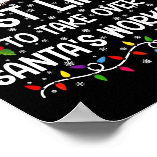 Most Likely To Take Over Santas Workshop Xmas Poster (Hoek)