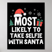 Most Likely To Take Selfie With Santa Christmas Fu Poster (Voorkant)