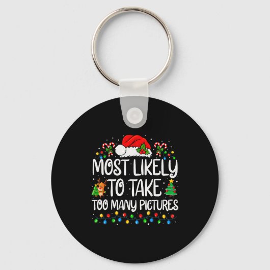 Most Likely To Take Too Many Ctures Family Christm Sleutelhanger (Voorkant)