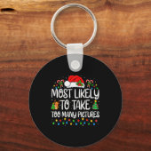 Most Likely To Take Too Many Ctures Family Christm Sleutelhanger (Voorkant)