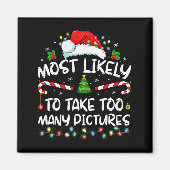 Most Likely To Take Too Many Ctures Funny Family C Magneet (Voorkant)