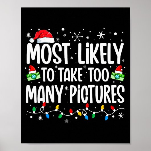 Most Likely To Take Too Many Ctures Funny Family C Poster (Voorkant)