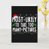 Most Likely To Take Too Many Pictures Fun Christma Kaart (Gele Bloem)