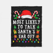 Most Likely To Talk Santa's Ear Off Christmas Fleece Deken (Voorkant)