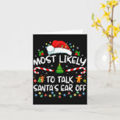 Most Likely To Talk Santa's Ear Off Family Christm Kaart (Gele Bloem)