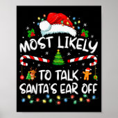 Most Likely To Talk Santa's Ear Off Family Christm Poster (Voorkant)
