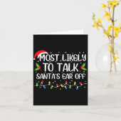 Most Likely To Talk Santa's Ear Off Funny Christma Kaart (Gele Bloem)