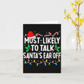 Most Likely To Talk Santa's Ear Off Funny Matching Kaart (Gele Bloem)