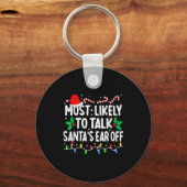 Most Likely To Talk Santa's Ear Off Funny Matching Sleutelhanger (Voorkant)