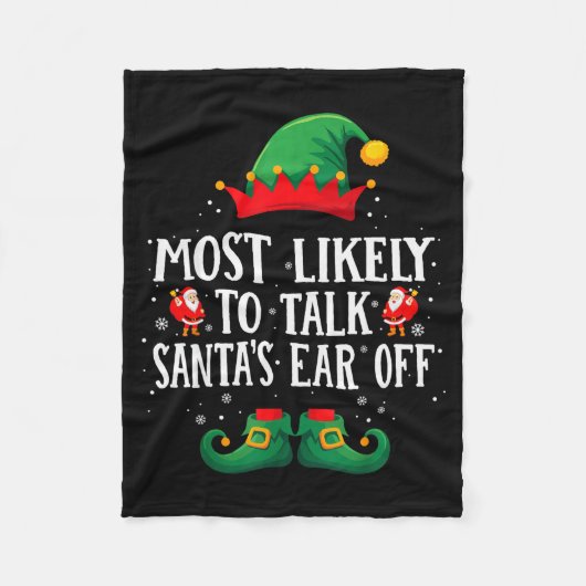 Most Likely To Talk Santa's Ear Off Matching Chris Fleece Deken (Voorkant)