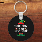 Most Likely To Talk Santa's Ear Off Matching Chris Sleutelhanger (Voorkant)