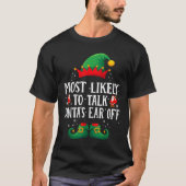 Most Likely To Talk Santa's Ear Off Matching Chris T-shirt (Voorkant)