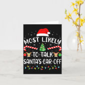 Most Likely To Talk Santa's Ear Off Matching Famil Kaart (Gele Bloem)