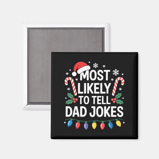 Most Likely To Tell Dad Jokes Funny Christmas  Magneet (Voorkant / Achterkant)