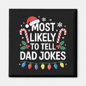 Most Likely To Tell Dad Jokes Funny Christmas  Magneet (Voorkant)