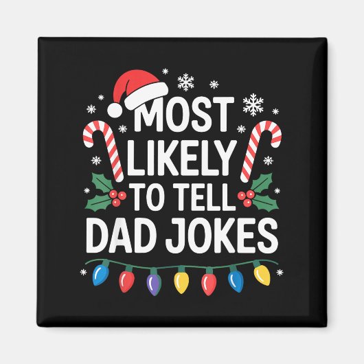 Most Likely To Tell Dad Jokes Funny Christmas  Magneet (Voorkant)