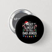 Most Likely To Tell Dad Jokes Funny Christmas  Ronde Button 5,7 Cm (Voorkant /achterkant)