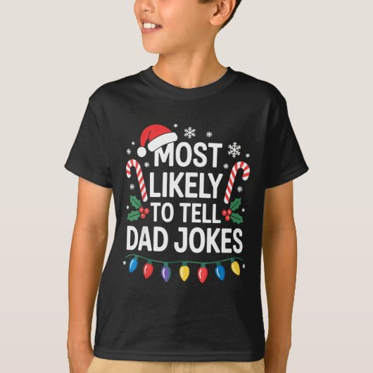 Most Likely To Tell Dad Jokes Funny Christmas T-shirt (Voorkant)