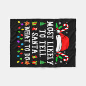 Most Likely To Tell Santa What To Do Christmas  Fleece Deken (Voorkant (Horizontaal))